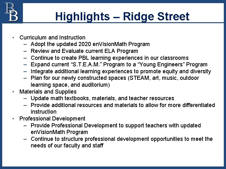 Highlights – Ridge Street • Curriculum and Instruction – Adopt the updated 2020 en.