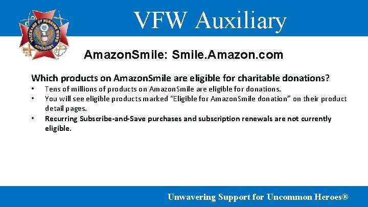 VFW Auxiliary Amazon. Smile: Smile. Amazon. com Which products on Amazon. Smile are eligible