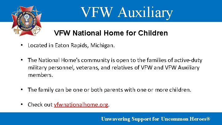 VFW Auxiliary VFW National Home for Children • Located in Eaton Rapids, Michigan. •