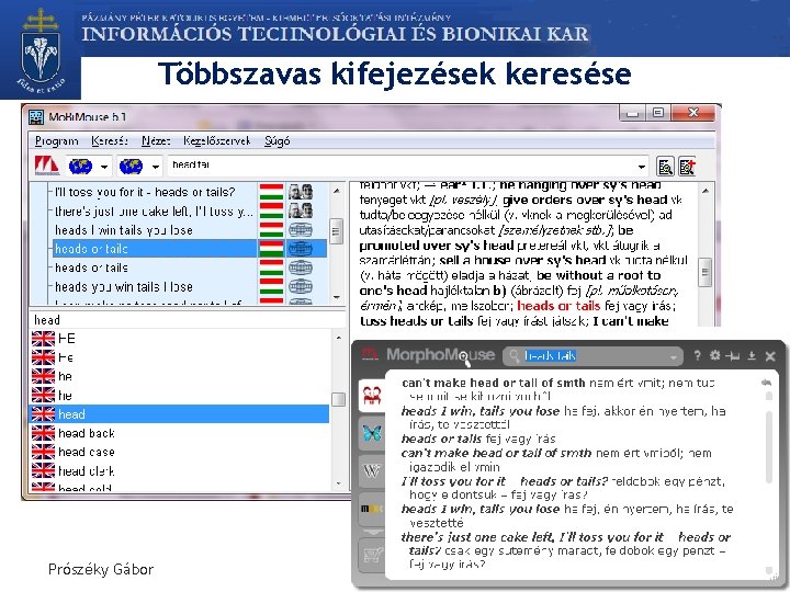 Többszavas kifejezések keresése Prószéky Gábor A nyelvtechnológia alapjai – 2020. október 20. 