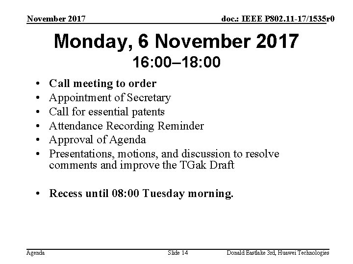 November 2017 doc. : IEEE P 802. 11 -17/1535 r 0 Monday, 6 November
