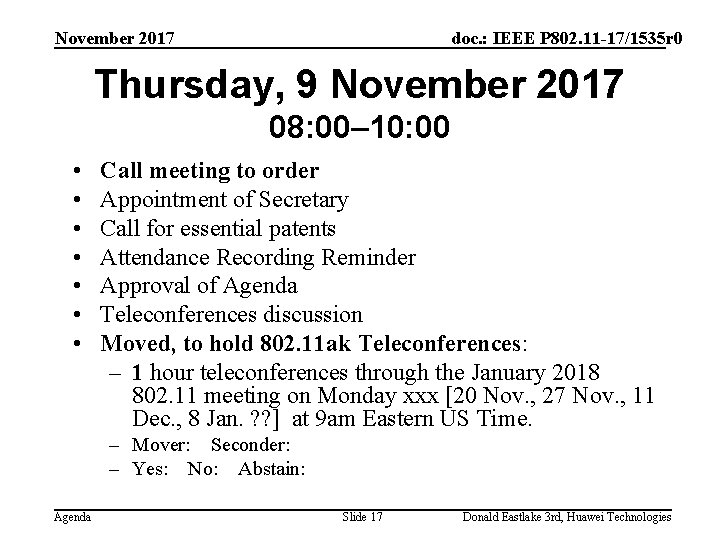 November 2017 doc. : IEEE P 802. 11 -17/1535 r 0 Thursday, 9 November