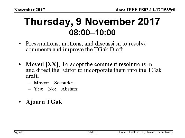 November 2017 doc. : IEEE P 802. 11 -17/1535 r 0 Thursday, 9 November