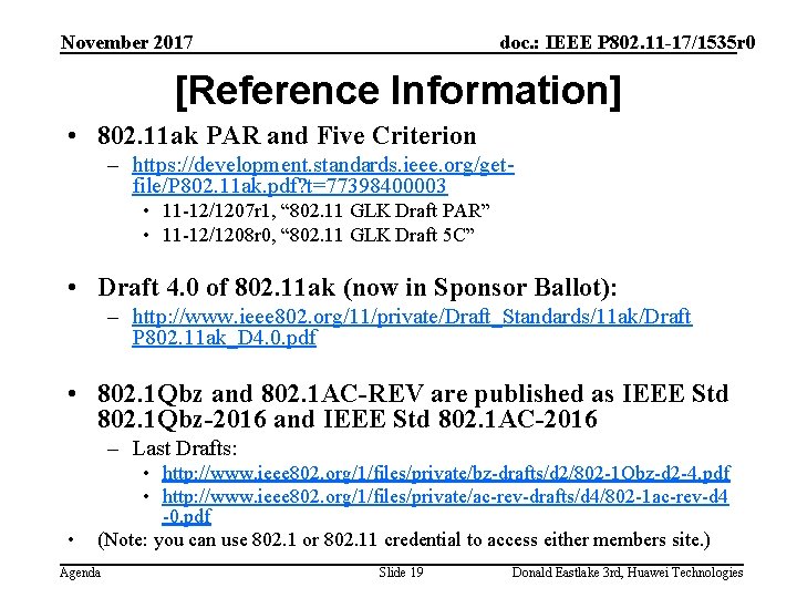 November 2017 doc. : IEEE P 802. 11 -17/1535 r 0 [Reference Information] •