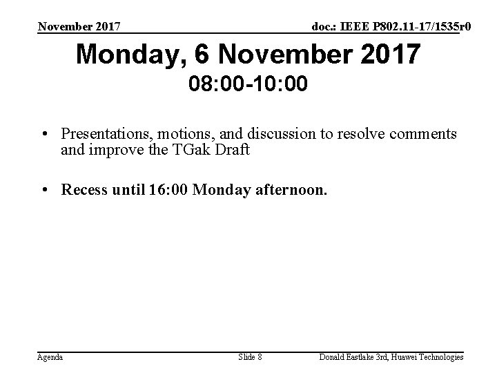 November 2017 doc. : IEEE P 802. 11 -17/1535 r 0 Monday, 6 November