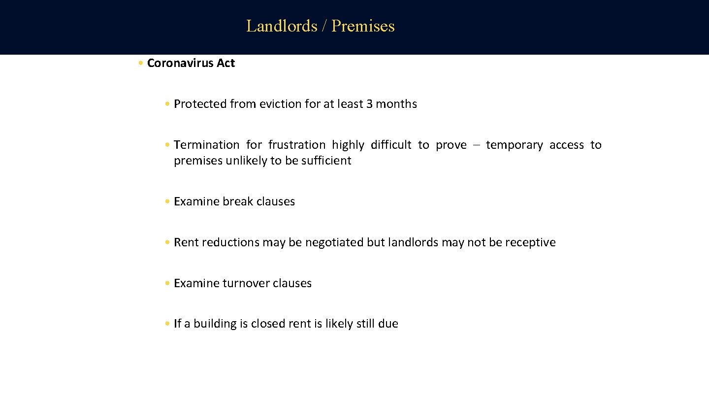 Landlords / Premises • Coronavirus Act • Protected from eviction for at least 3