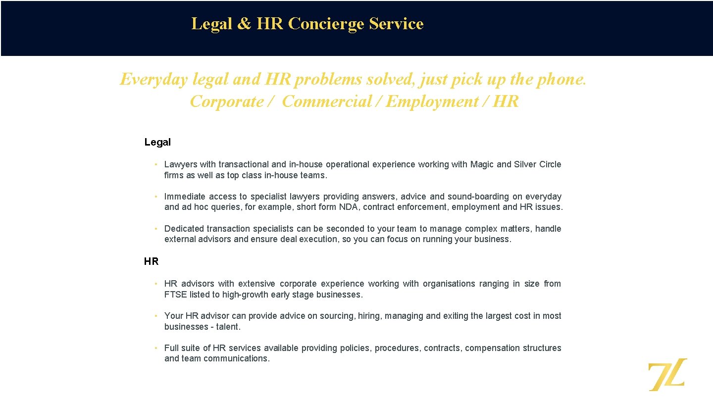 Legal & HR Concierge Service Everyday legal and HR problems solved, just pick up