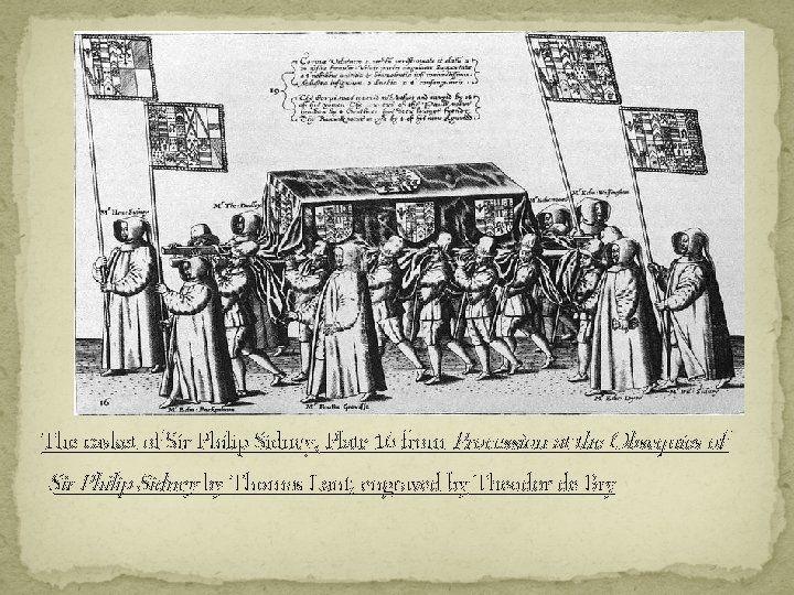 The casket of Sir Philip Sidney, Plate 16 from Procession at the Obsequies of The casket of Sir Philip Sidney, Plate 16 from Procession at the Obsequies of