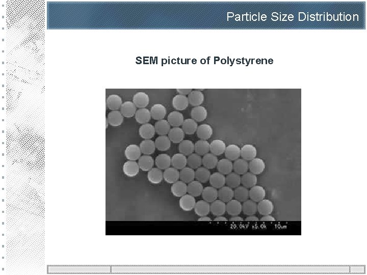Particle Size Distribution SEM picture of Polystyrene 