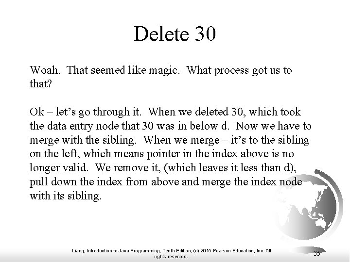 Delete 30 Woah. That seemed like magic. What process got us to that? Ok
