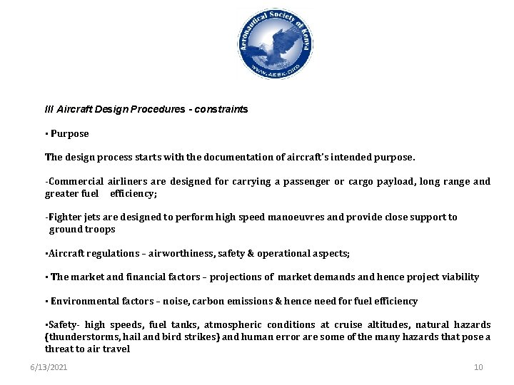 III Aircraft Design Procedures - constraints • Purpose The design process starts with the