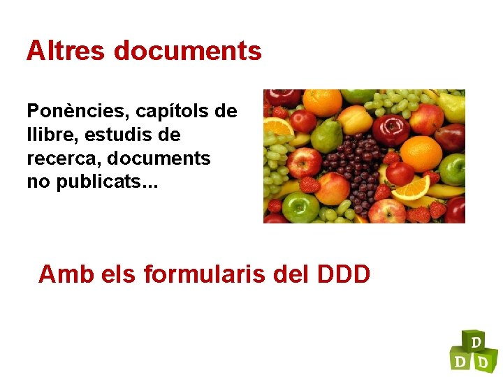 Altres documents Ponències, capítols de llibre, estudis de recerca, documents no publicats. . .