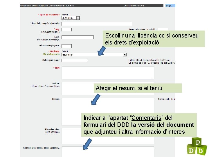 Escollir una llicència cc si conserveu els drets d’explotació Afegir el resum, si el