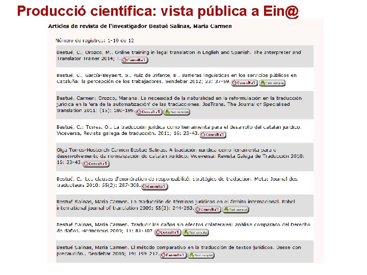 Producció científica: vista pública a Ein@ 