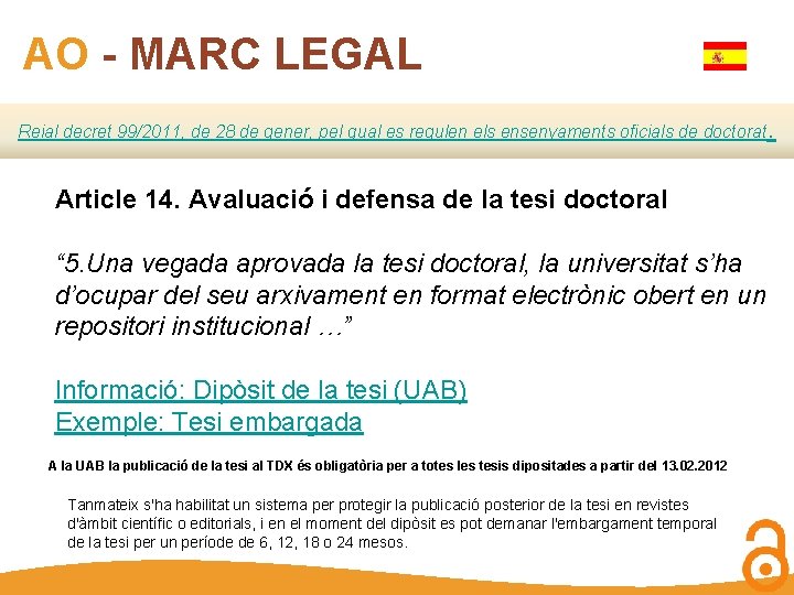 AO - MARC LEGAL Reial decret 99/2011, de 28 de gener, pel qual es