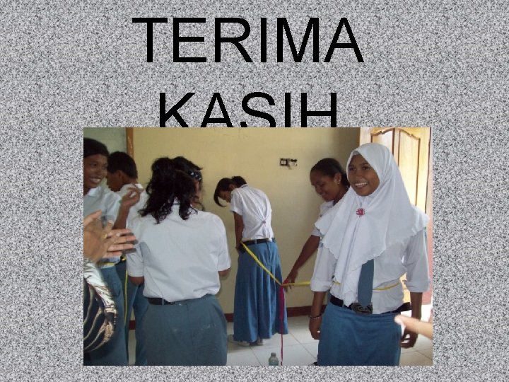 TERIMA KASIH TERIMA KASIH