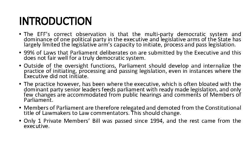 INTRODUCTION • The EFF’s correct observation is that the multi-party democratic system and dominance