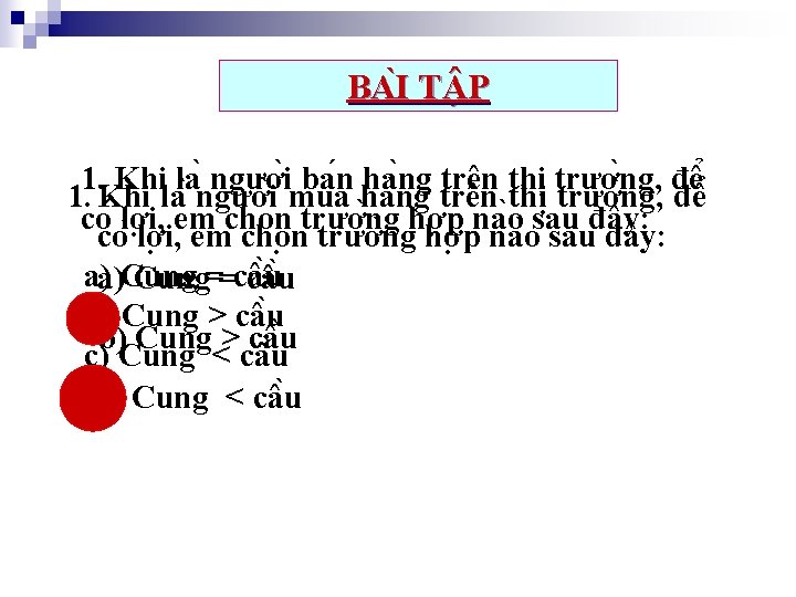 BA I T P 1. Khi la ngươ i ba n ha ng trên BA I T P 1. Khi la ngươ i ba n ha ng trên