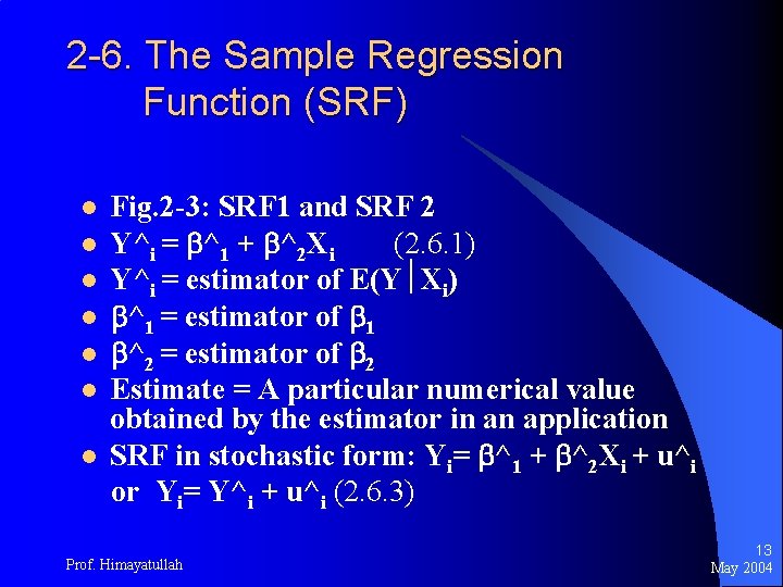 2 -6. The Sample Regression Function (SRF) l l l l Fig. 2 -3: