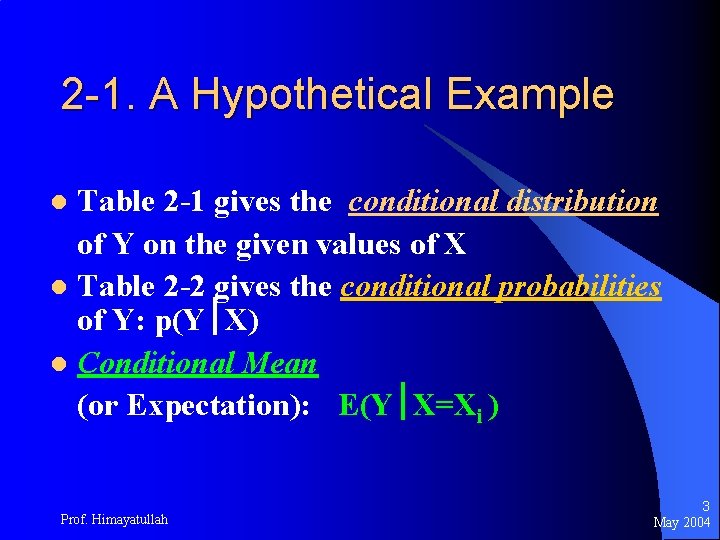 2 -1. A Hypothetical Example Table 2 -1 gives the conditional distribution of Y
