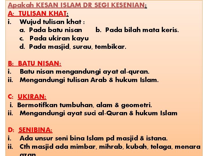 Apakah KESAN ISLAM DR SEGI KESENIAN: A; TULISAN KHAT: i. Wujud tulisan khat :