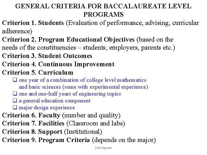 GENERAL CRITERIA FOR BACCALAUREATE LEVEL PROGRAMS Criterion 1. Students (Evaluation of performance, advising, curricular