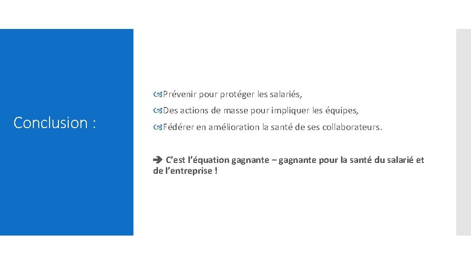  Prévenir pour protéger les salariés, Conclusion : Des actions de masse pour impliquer