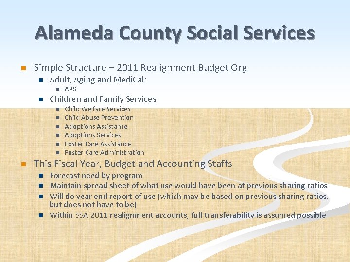 Alameda County Social Services Simple Structure – 2011 Realignment Budget Org Adult, Aging and