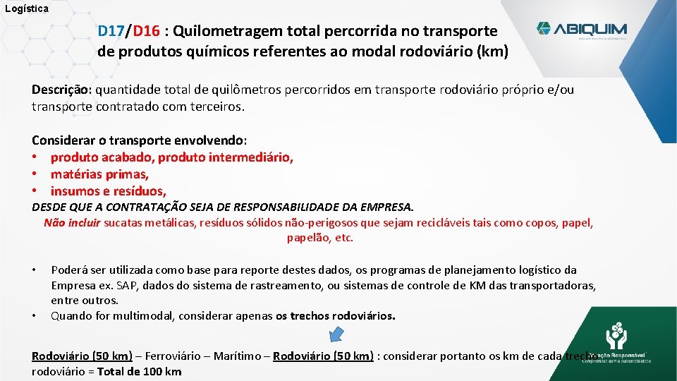 Logística D 17/D 16 : Quilometragem total percorrida no transporte de produtos químicos referentes