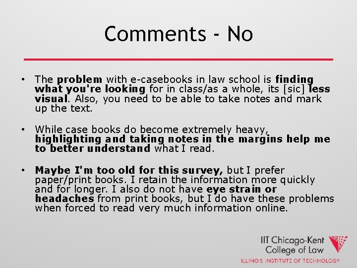 Comments - No • The problem with e-casebooks in law school is finding what