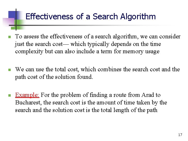 Effectiveness of a Search Algorithm n n n To assess the effectiveness of a