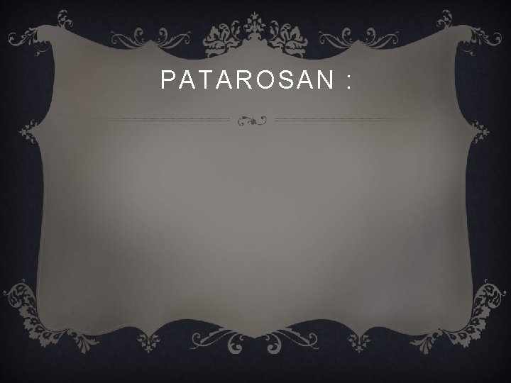 PATAROSAN : 