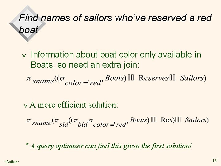 Find names of sailors who’ve reserved a red boat v Information about boat color