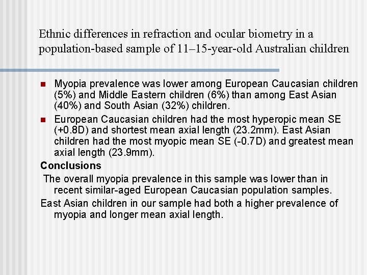 Ethnic differences in refraction and ocular biometry in a population-based sample of 11– 15