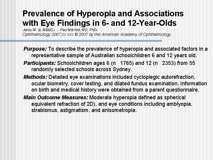 Prevalence of Hyperopia and Associations with Eye Findings in 6 - and 12 -Year-Olds