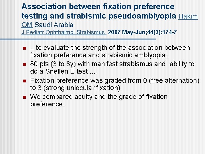 Association between fixation preference testing and strabismic pseudoamblyopia Hakim OM Saudi Arabia J Pediatr