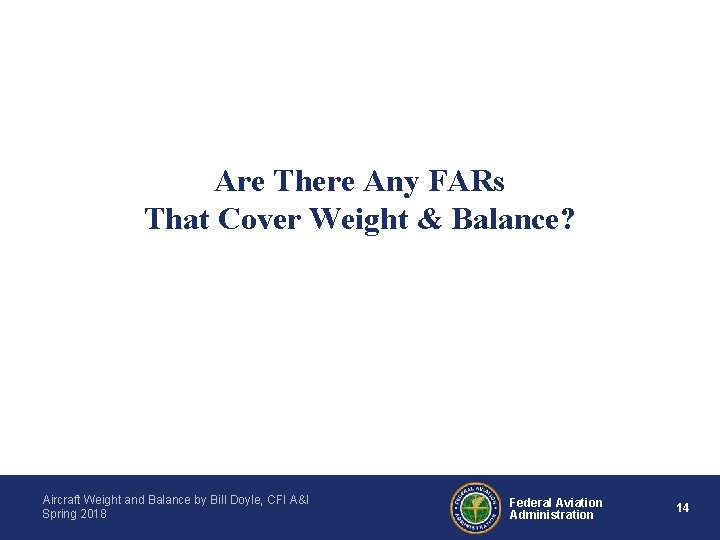 Are There Any FARs That Cover Weight & Balance? Aircraft Weight and Balance by