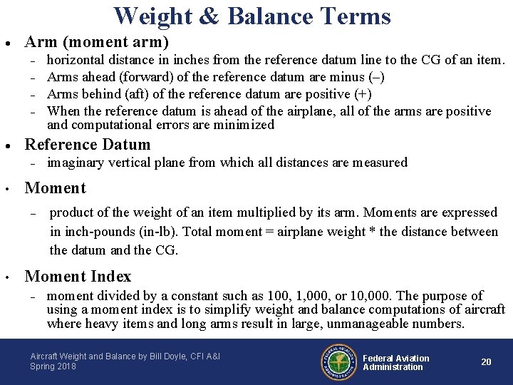 Weight & Balance Terms · Arm (moment arm) - · Reference Datum - •