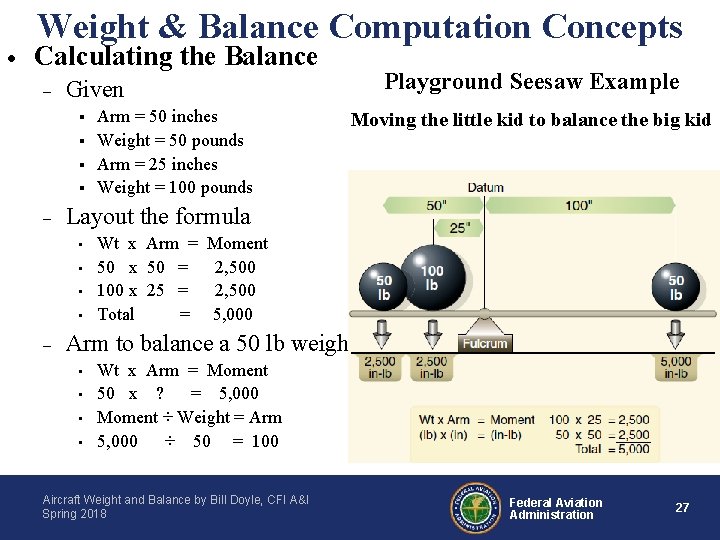 · Weight & Balance Computation Concepts Calculating the Balance - § § - Arm