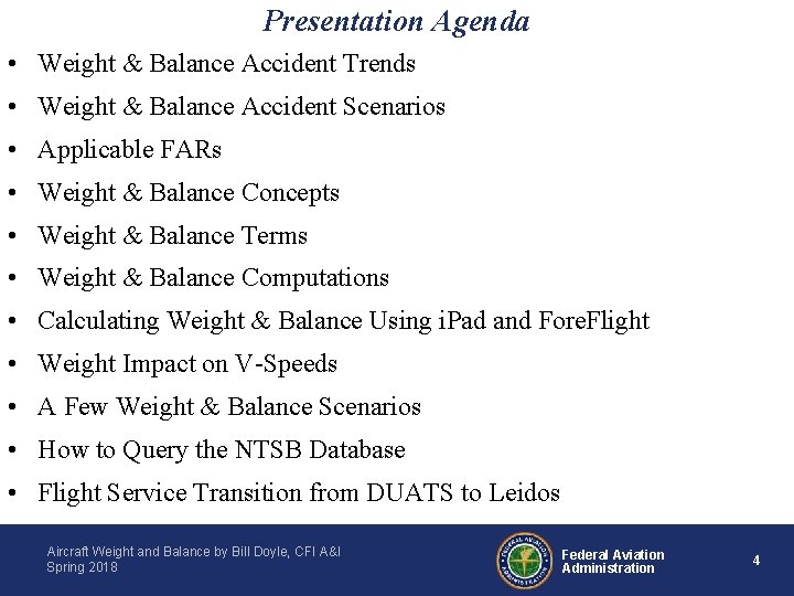 Presentation Agenda • Weight & Balance Accident Trends • Weight & Balance Accident Scenarios