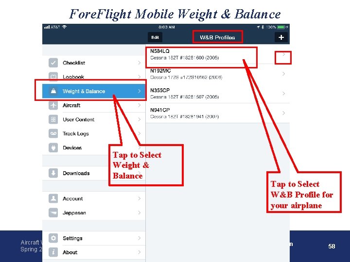 Fore. Flight Mobile Weight & Balance Tap to Select Weight & Balance Aircraft Weight