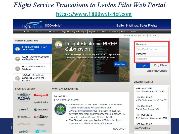 Flight Service Transitions to Leidos Pilot Web Portal https: //www. 1800 wxbrief. com Aircraft