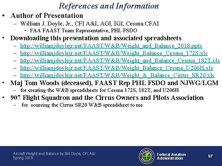 References and Information • Author of Presentation – William J. Doyle, Jr. , CFI