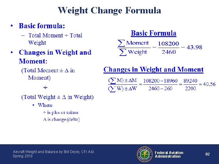 Weight Change Formula • Changes in Weight and Moment Aircraft Weight and Balance by