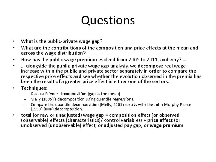 Questions • • • What is the public-private wage gap? What are the contributions