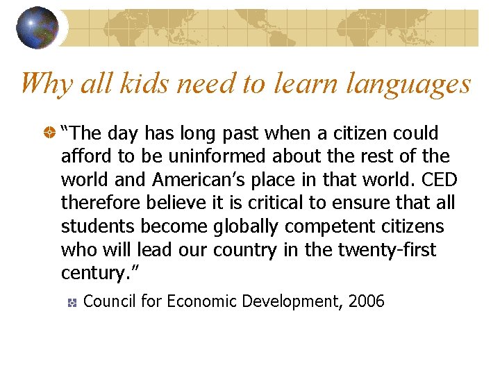 Why all kids need to learn languages “The day has long past when a