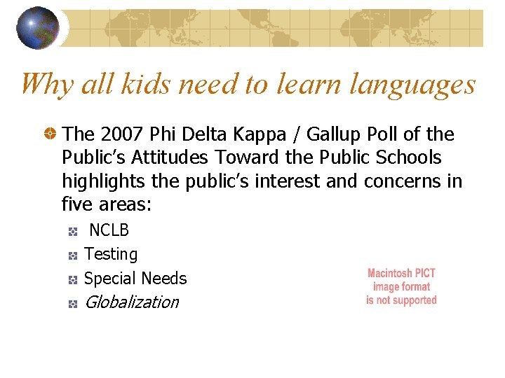 Why all kids need to learn languages The 2007 Phi Delta Kappa / Gallup