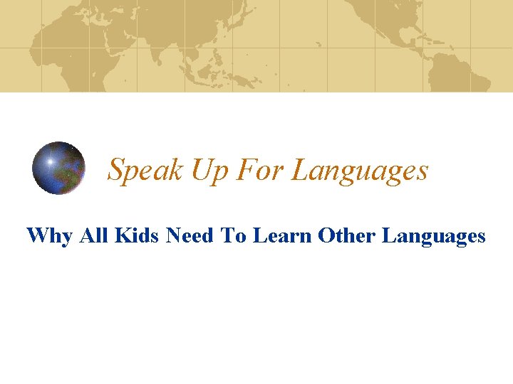 Speak Up For Languages Why All Kids Need To Learn Other Languages 