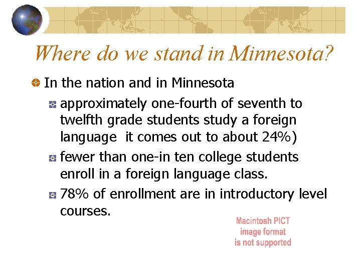 Where do we stand in Minnesota? In the nation and in Minnesota approximately one-fourth