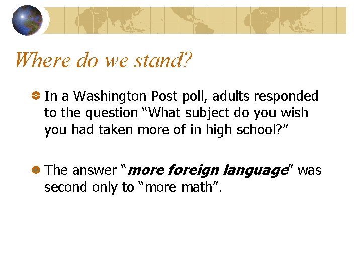 Where do we stand? In a Washington Post poll, adults responded to the question